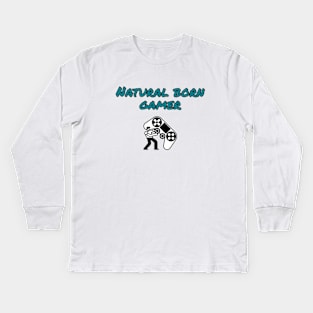 Natural born gamer Kids Long Sleeve T-Shirt